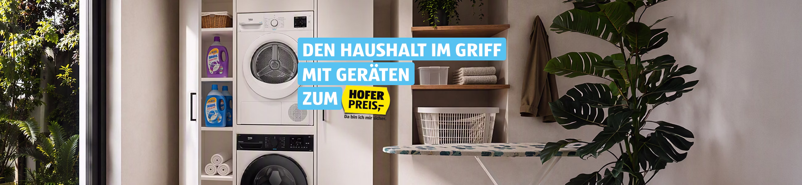 Den Haushalt im Griff mit Ger&auml;ten zum HOFER Preis